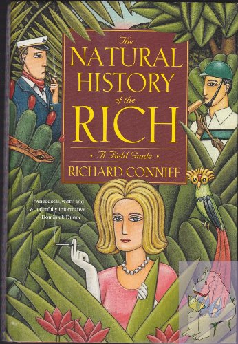 The Natural History of the Rich: A Field Guide
